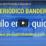 Video promocional del Periódico «Bandera» comenzó a publicitarse en distintas Redes Sociales