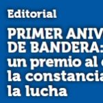 Primer aniversario de Bandera: Un premio al esfuerzo, la constancia y la lucha